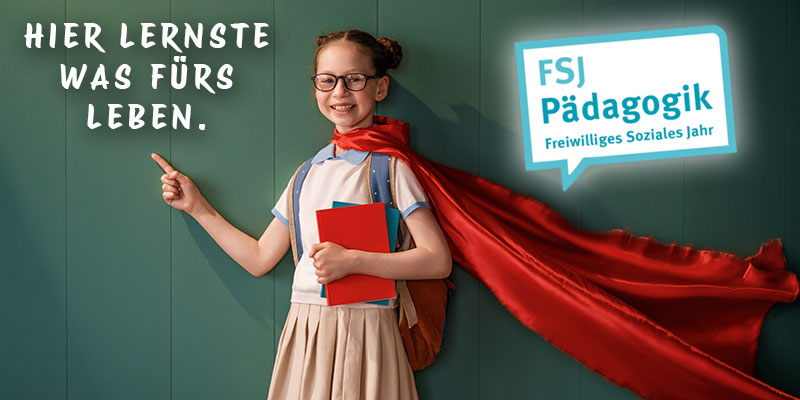 Bewerbungsaufruf FSJ-Pädagogik für das Schuljahr 2026/27